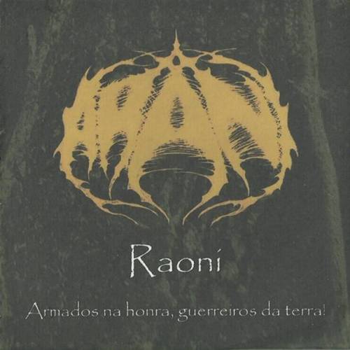 Raoni... Armados na Honra, Guerreiros da Terra!
